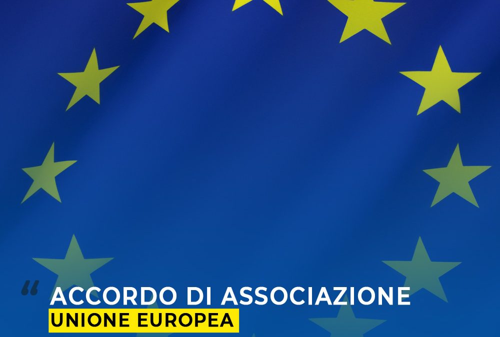 GDC: Accordo di Associazione all’Unione Europea pietra fondante di qualsiasi percorso di riforma che il nostro Stato desidera intraprendere