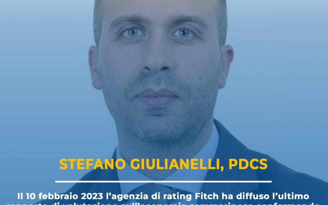 Stefano Giulianelli, Pdcs: “Rating Fitch conferma l’Outlook stabile di San Marino”