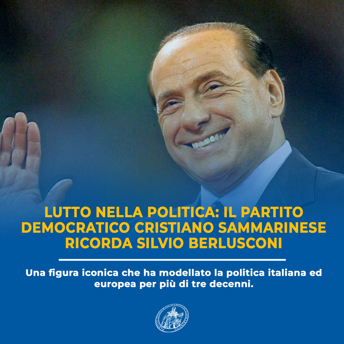 Comunicato stampa – Cordoglio per la morte di Silvio Berlusconi