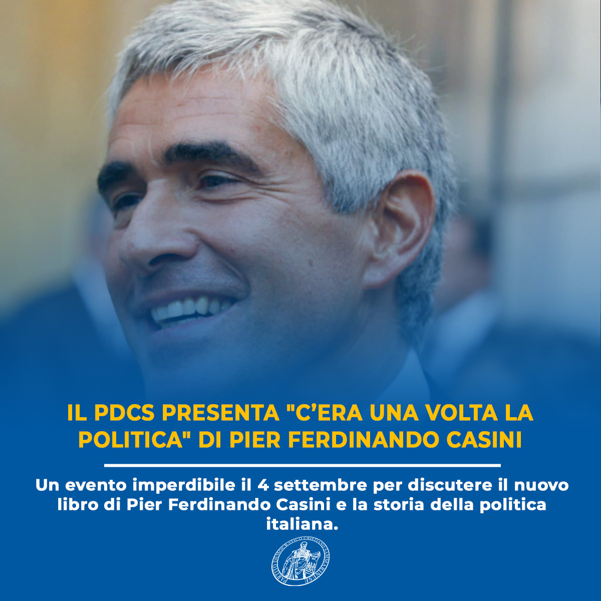 Il PDCS presenta “C’era una volta la politica” di Pier Ferdinando Casini